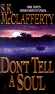 Don't Tell a Soul - McClafferty, Susan