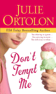 Don't Tempt Me - Ortolon, Julie