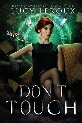 Don't Touch - LeRoux, Lucy, and Gilbert, L B