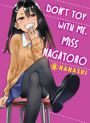 Don't Toy with Me, Miss Nagatoro 8 - Nanashi