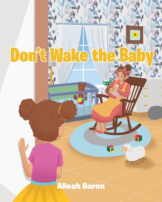 Don't Wake the Baby - Baron, Alleah