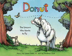 Donut: The Unicorn Who Wants to Fly