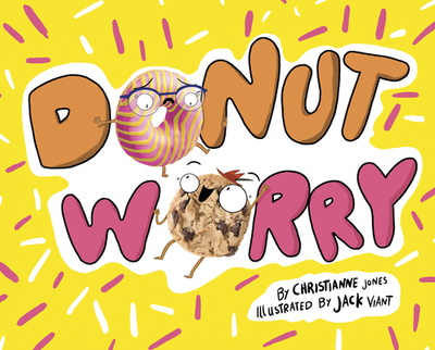 Donut Worry - Jones, Christianne