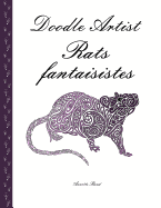 Doodle Artist - Rats fantaisistes: Livre de coloriage pour adultes