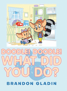 Doodle! Doodle! What Did You Do?