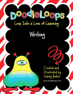 Doodleloops Writing: Loop Into a Love of Learning (Book 3)
