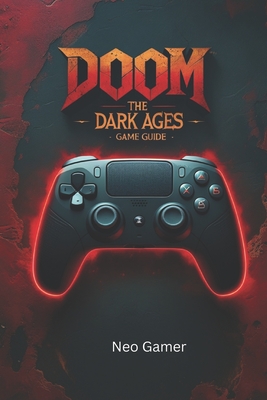 Doom: The Dark Ages Game Guide - Gamer, Neo
