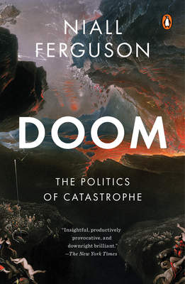 Doom: The Politics of Catastrophe - Ferguson, Niall