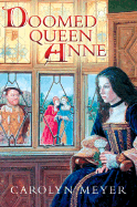 Doomed Queen Anne: A Young Royals Book - Meyer, Carolyn