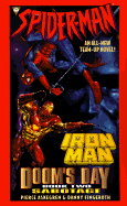Dooms Day Sabotage: Spider Man and Iron Man