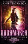 Doormaker: Tower of Shadows (Book 2)