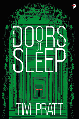 Doors of Sleep: Journals of Zaxony Delatree - Pratt, Tim