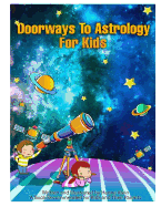 Doorways to Astrology for Kids