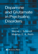 Dopamine and Glutamate in Psychiatric Disorders