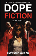 Dope Fiction: Sigma Female