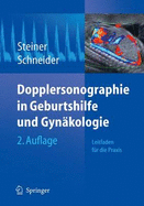 Dopplersonographie in Geburtshilfe Und GYN Kologie - Steiner, Horst (Editor), and Schneider, K T M (Editor)