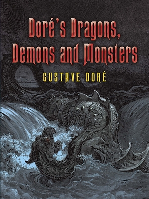 Dor's Dragons, Demons and Monsters - Dor, Gustave