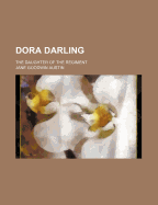 Dora Darling: The Daughter of the Regiment