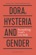 Dora, Hysteria and Gender: Reconsidering Freud's Case Study