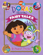 Dora's Favorite Fairy Tales - Goldman, Leslie (Adapted by)