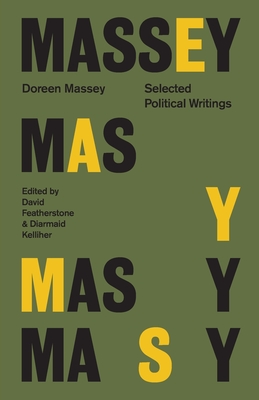 Doreen Massey: Selected Political Writings - Massey, Doreen