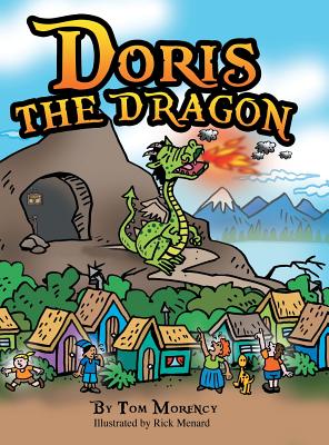 Doris the Dragon - Morency, Tom