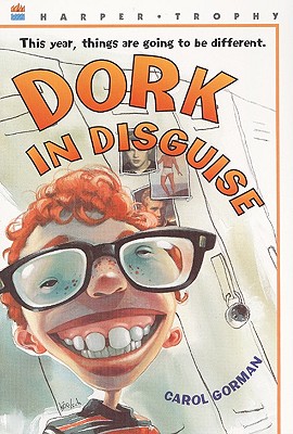 Dork in Disguise - Gorman, Carol