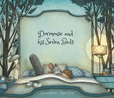 Dormouse and His Seven Beds - Isern, Susanna