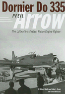 Dornier Do 335: The Luftwaffe's Fastest Piston-Engine Fighter