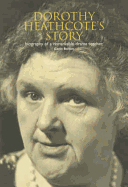 Dorothy Heathcote's Story: Biography of a Remarkable Drama Teacher