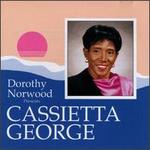 Dorothy Norwood Presents Cassietta George - Cassietta George