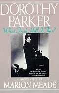 Dorothy Parker: What Fresh Hell Is This?
