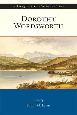 Dorothy Wordsworth - Wordsworth, Dorothy, and Levin, Susan