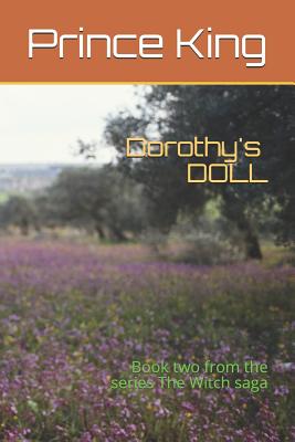 Dorothy's Doll: Book two from the series The Witch saga - King, Prince Albert