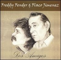 Dos Amigos - Freddy Fender/Flaco Jimenez