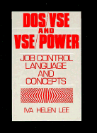 DOS-VSE & VSE-Power Job Control Language & Concepts