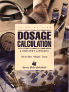 Dosage Calculations: A Simplified Approach