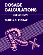 Dosage Calculations - Pickar, Gloria