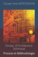 Dossier d'Architecture Technique: Process et Mthodologie