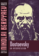 Dostoevsky: An Interpretation