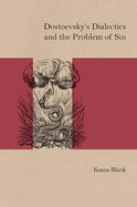 Dostoevsky's Dialectics and the Problem of Sin