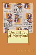 Dot and Tot of Merryland