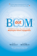 Dot Boom: Marketing to Baby Boomers Through Meaningful Online Engagement
