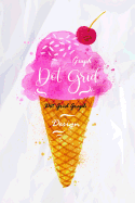 Dot Grid Graph Design: Paper a Dotted Matrix and Sketch Book for Design Calligraphy