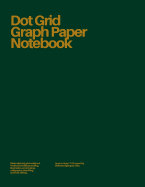 Dot Grid Graph Paper Notebook: Forest Green