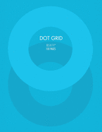 Dot Grid Notebook: 8.5 x 11 inch - 100 Pages