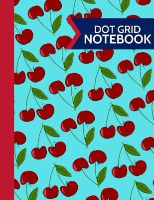 Dot Grid Notebook: Blue & Red Cherry Paperback Dot Grid Journal - Fresh Notebooks, Lilly
