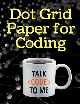 Dot Grid Paper for Coding: A Notebook to Help Design Your Code - Notebooks, Brightview
