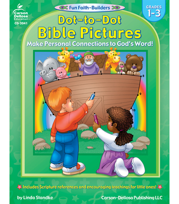 Dot-To-Dot Bible Pictures: Grades 1-3 - Carson Dellosa Education (Compiled by)