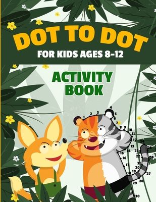 Dot to Dot for Kids Ages 8-12: 100 Fun Connect the Dots Puzzles | Children's Activity Learning Book | Improves Hand-Eye Coordination | Workbook for Kids Aged 8, 9, 10, 11, and 12 | Suitable for Boys and Girls | Multiple Difficulty Challenge Levels - Publishing, RR